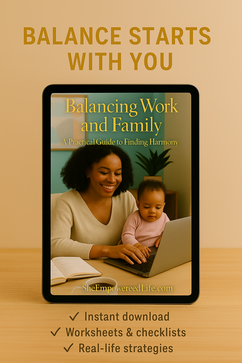 Balancing Work and Family: A Practical Guide to Finding Harmony